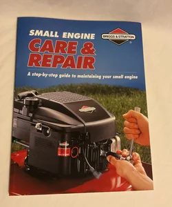 Small Engine Care & Repair 