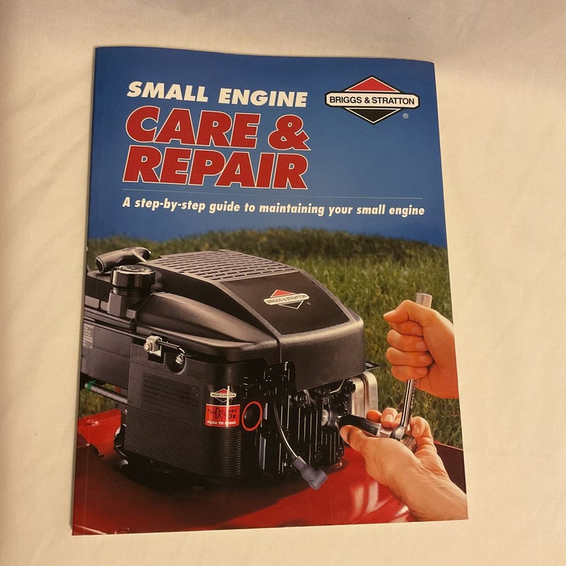Small Engine Care & Repair 