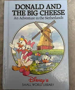 Donald And The Big Cheese