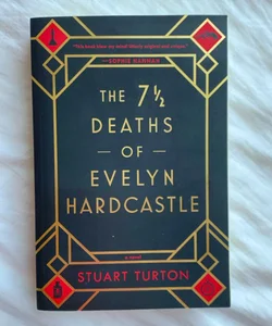 The 7½ Deaths of Evelyn Hardcastle