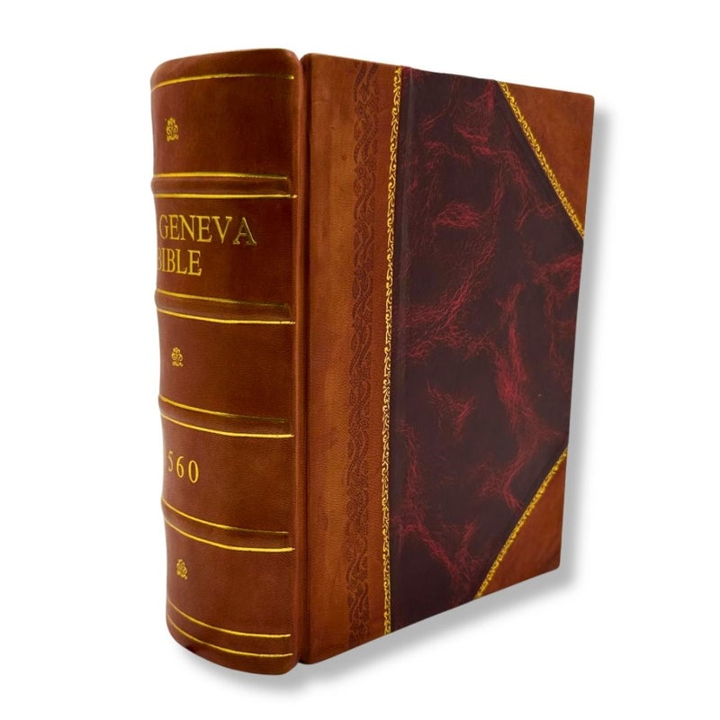 The Geneva Bible 1560 by God Leather bound