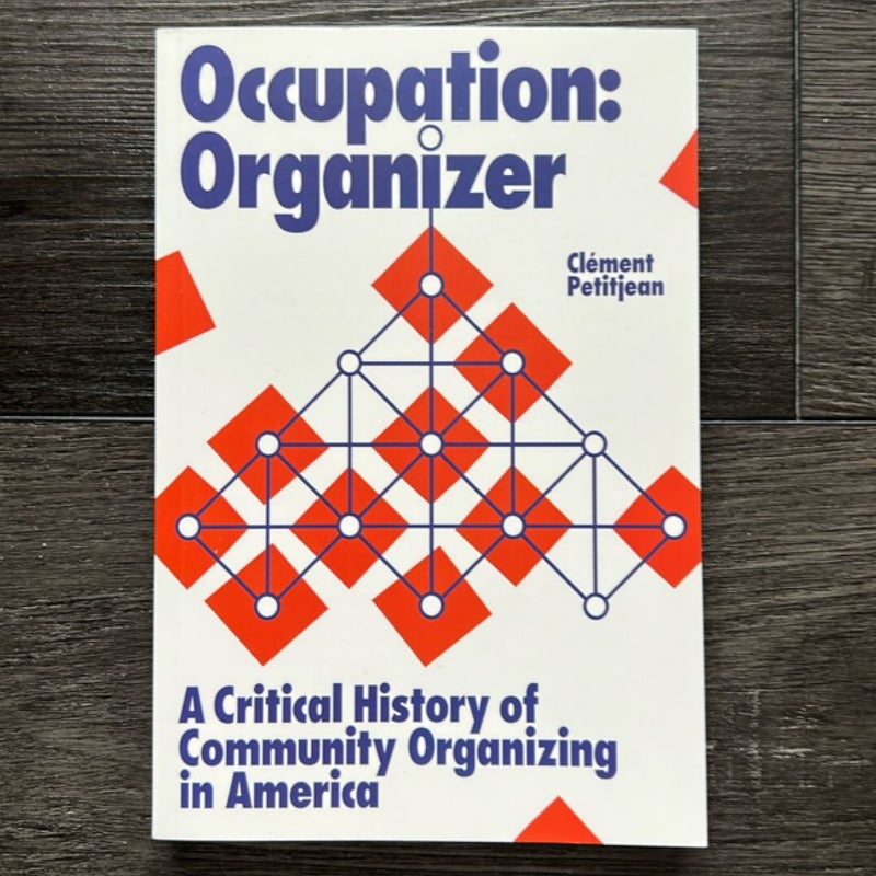 Occupation: Organizer