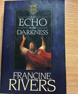 An Echo in the Darkness