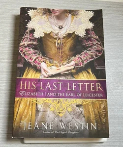 His Last Letter (First Printing 2010)