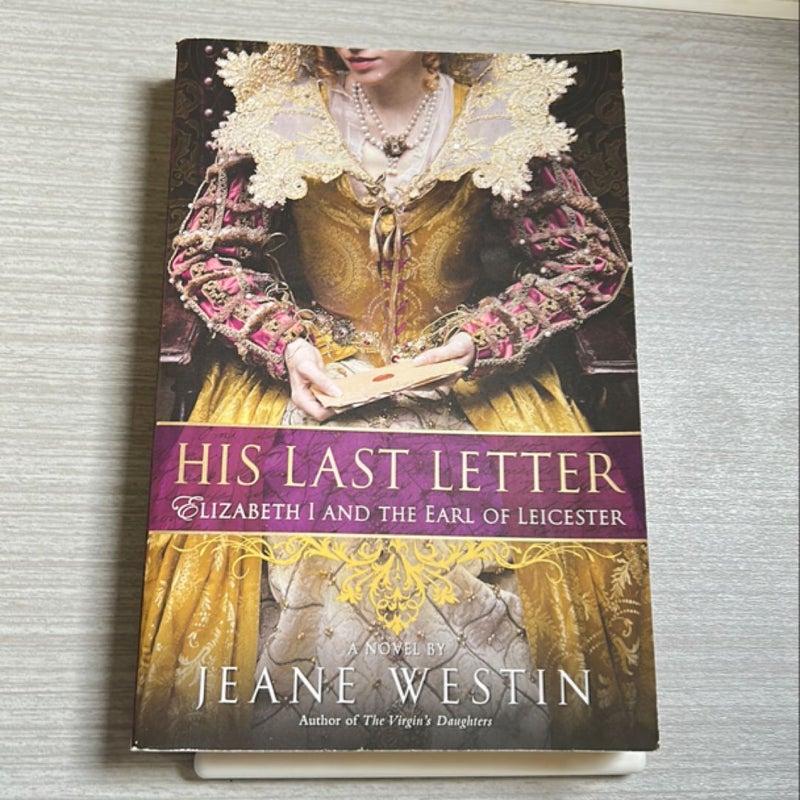 His Last Letter (First Printing 2010)