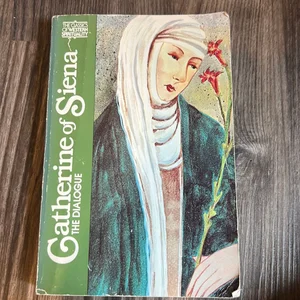 The Dialogue of St. Catherine of Siena