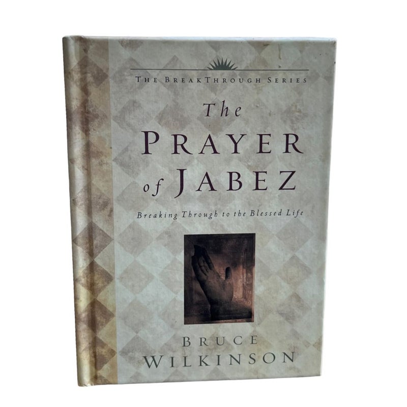 The Prayer of Jesus & Jabez