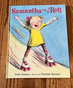 Samantha on a Roll