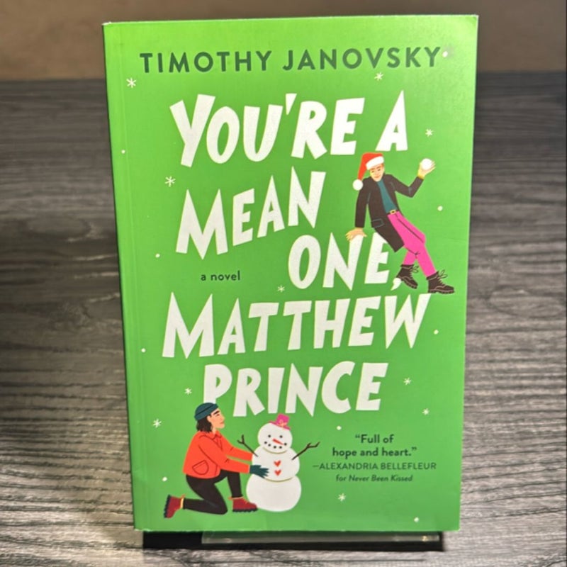 You're a Mean One, Matthew Prince