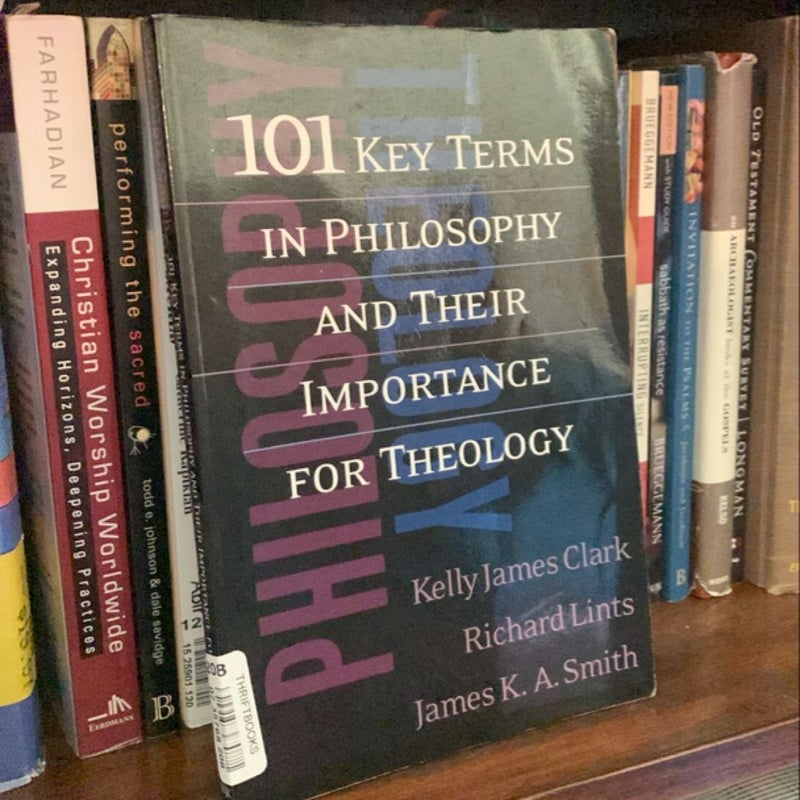 101 Key Terms in Philosophy and Their Importance for Theology