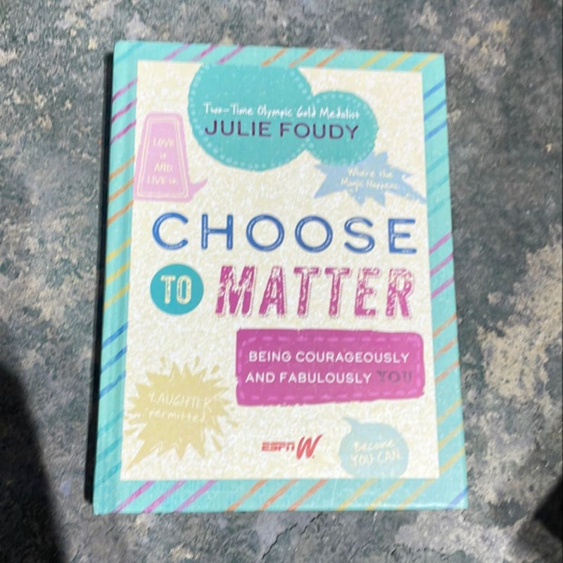 Choose to Matter