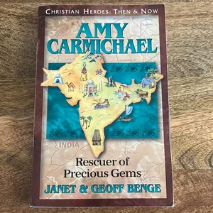 Christian Heroes - Then and Now - Amy Carmichael