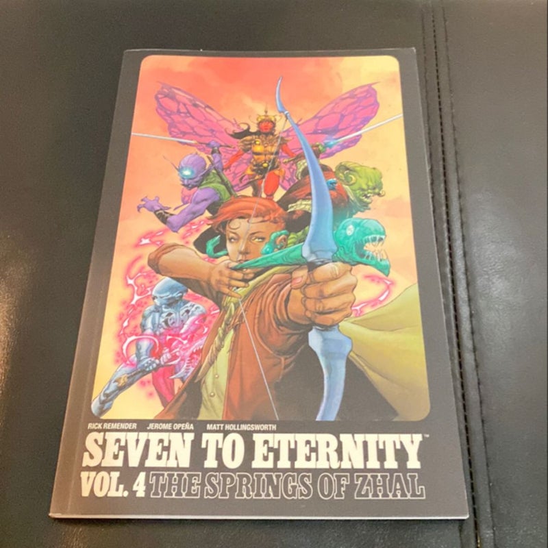 Seven to Eternity Volume 4: the Springs of Zhal