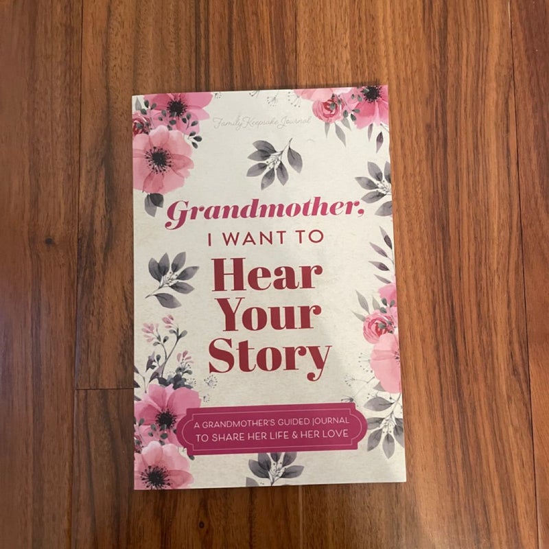 Grandmother, I Want to Hear Your Story