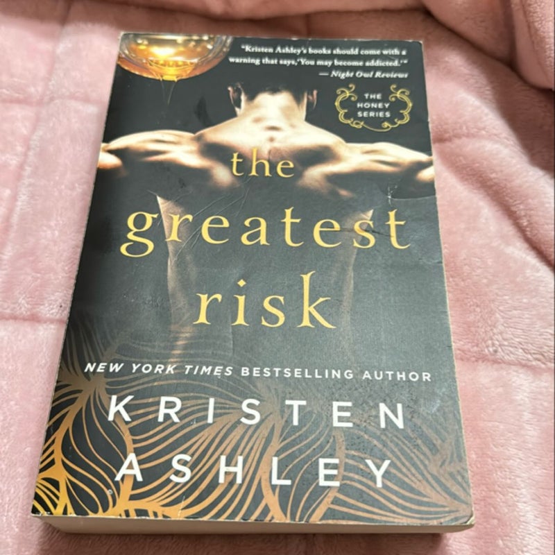 The Greatest Risk