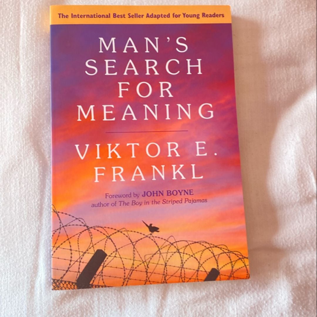 Man's Search for Meaning: Young Adult Edition