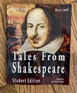 Tales from Shakespeare Student Edition Complete and Unabridged