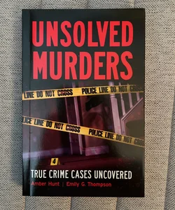 Unsolved Murders: True Crime Cases Uncovered