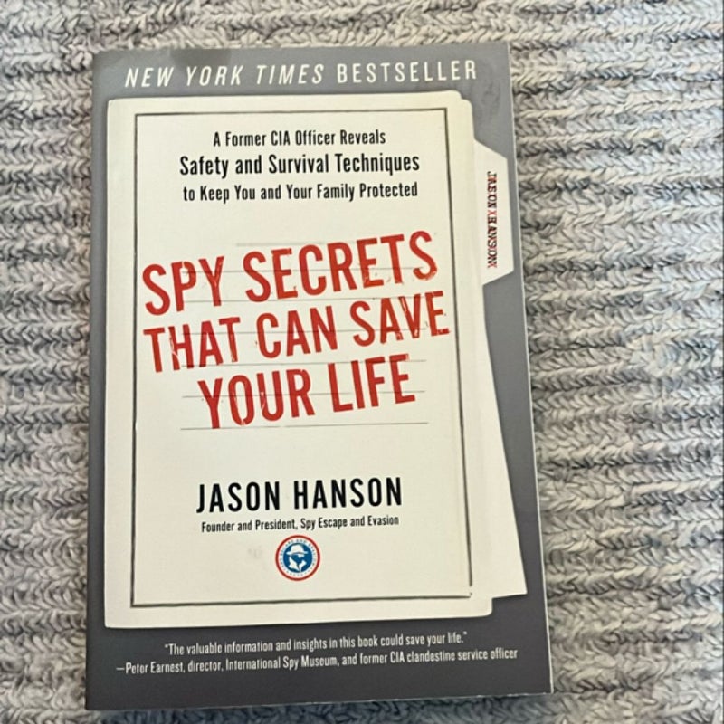 Spy Secrets That Can Save Your Life