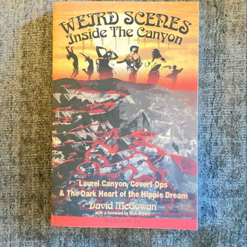 Weird Scenes Inside the Canyon