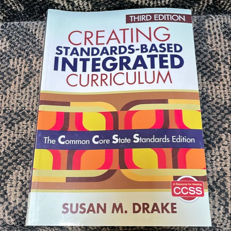 Creating Standards-Based Integrated Curriculum