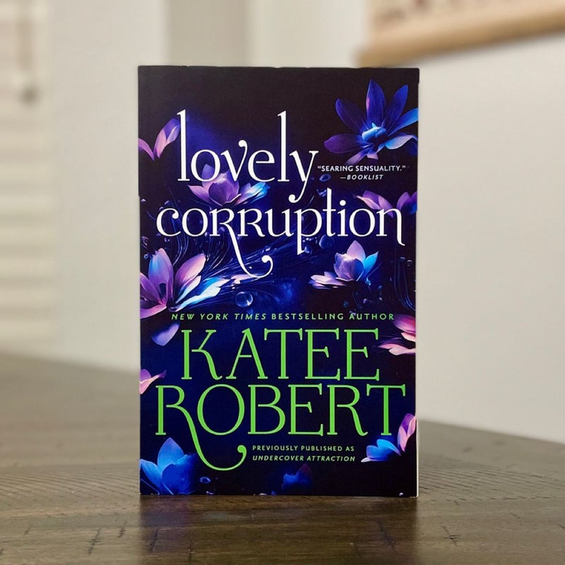 Lovely Corruption (previously Published As Undercover Attraction)