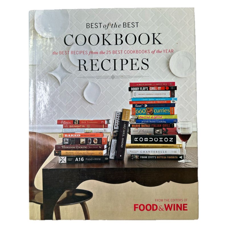 Food and Wine Best of the Best Cookbook Recipes