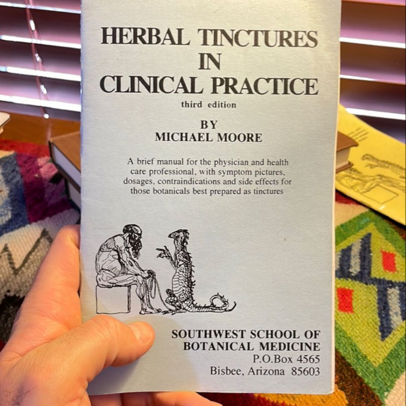 Herbal Materia Medica; Herbal Tinctures in Clinical Practice; Herbal Repertory in Clinical Practice (3rd ed.); An Herbal/Medical Dictionary 