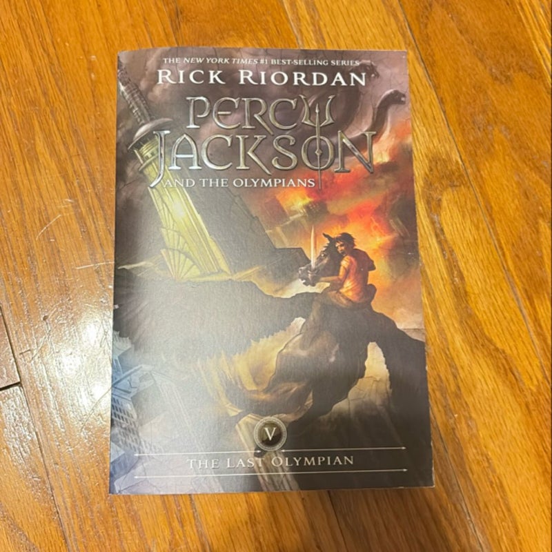 Percy Jackson and the Olympians, Book Five the Last Olympian (Percy Jackson and the Olympians, Book Five)