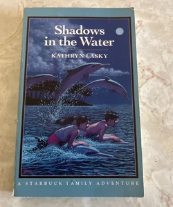 Shadows in the Water: A Starbuck Family Adventure 