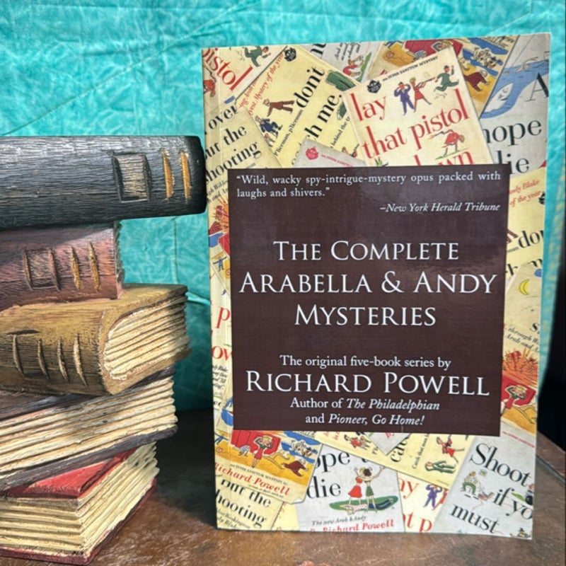 The Complete Arabella and Andy Mysteries