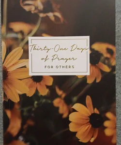 Thirty-One Days of Prayer for Others