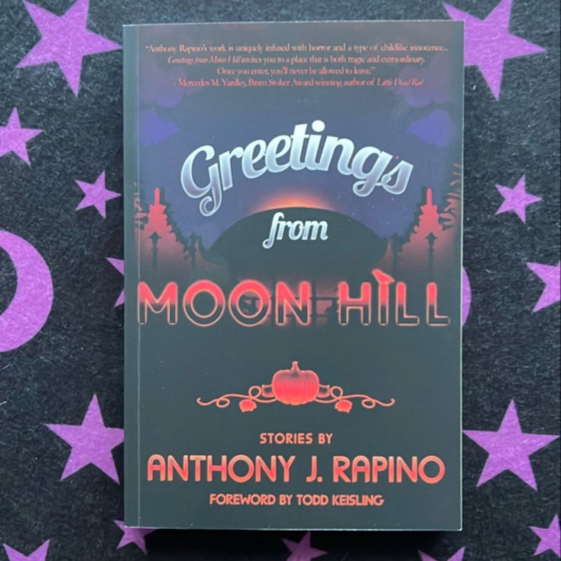 Greetings from Moon Hill - Signed