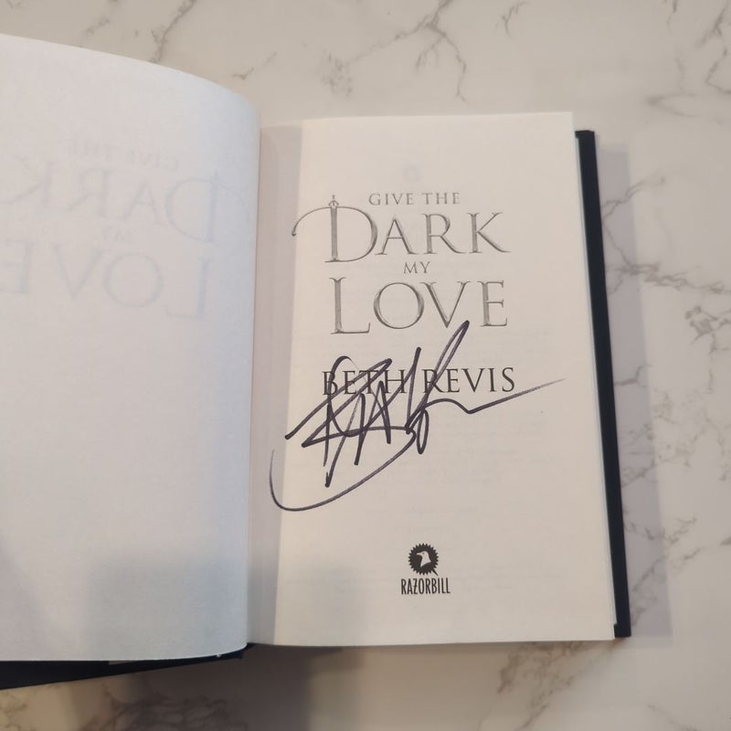 Give the Dark My Love (signed)