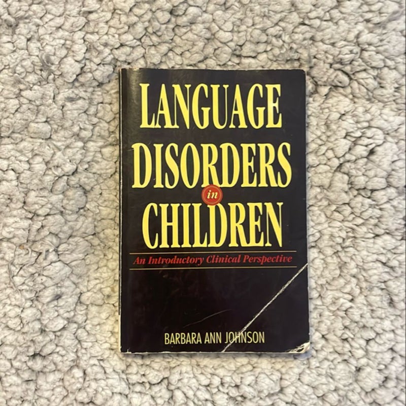 Language Disorders in Children