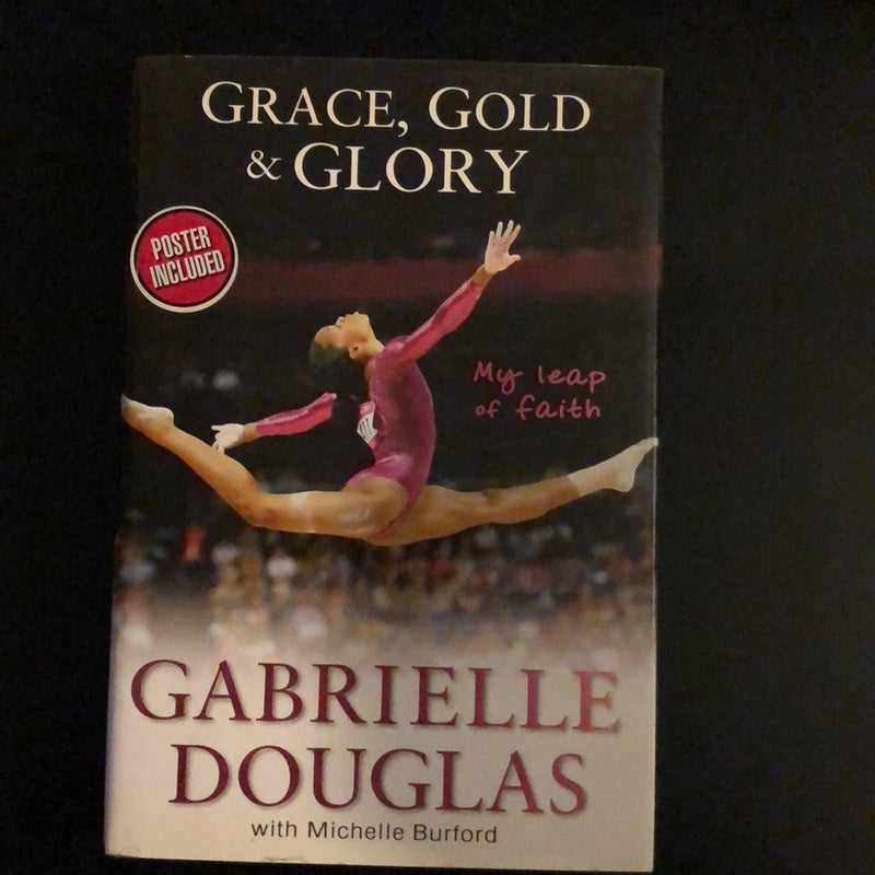 Grace, Gold and Glory