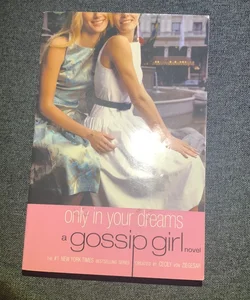 Gossip Girl: Only in Your Dreams