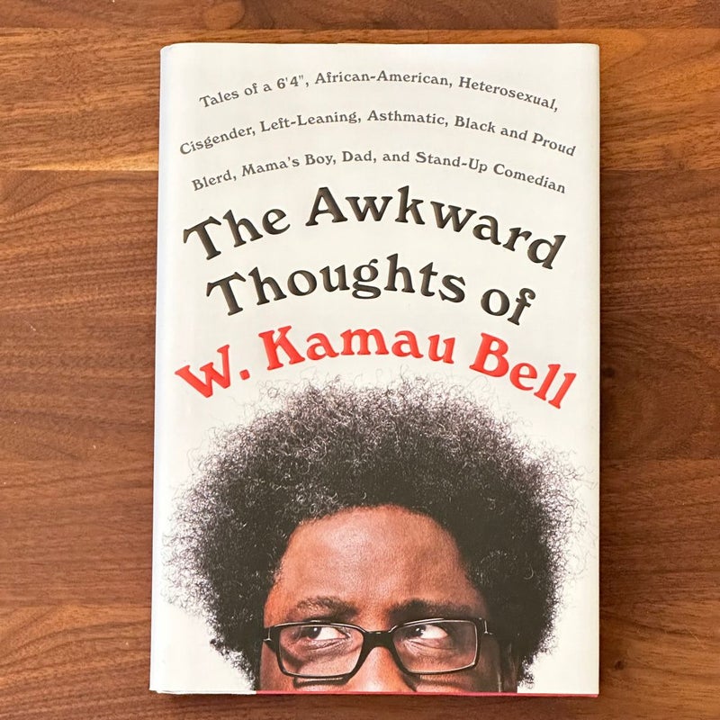 The Awkward Thoughts of W. Kamau Bell