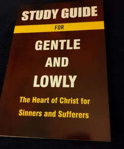 Study Guide for Gentle and Lowly