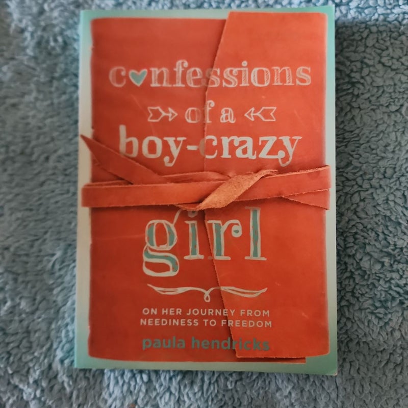 Confessions of a Boy-Crazy Girl