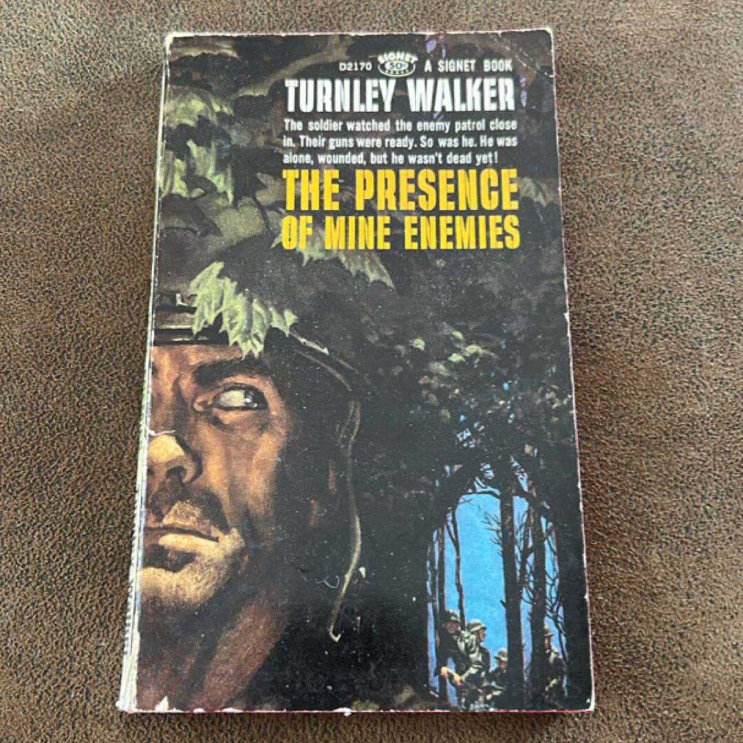 The Presence of Mine Enemies