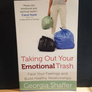 Taking Out Your Emotional Trash