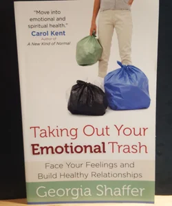 Taking Out Your Emotional Trash