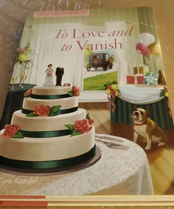 To Love And to Vanish Amish Inn Mysteries 