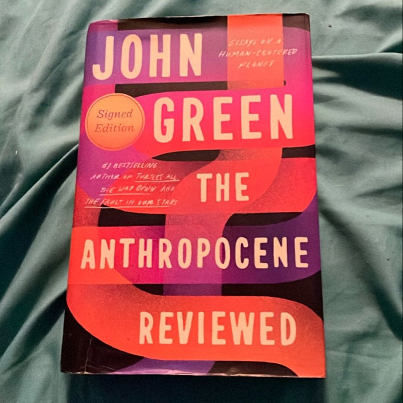 The Anthropocene Reviewed (Signed Edition)
