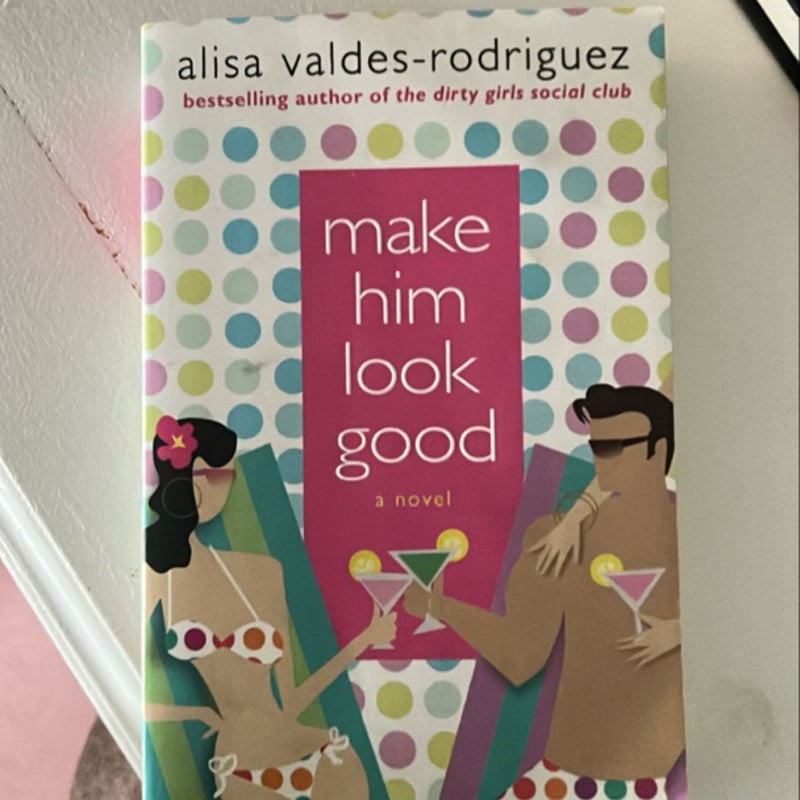 Make Him Look Good