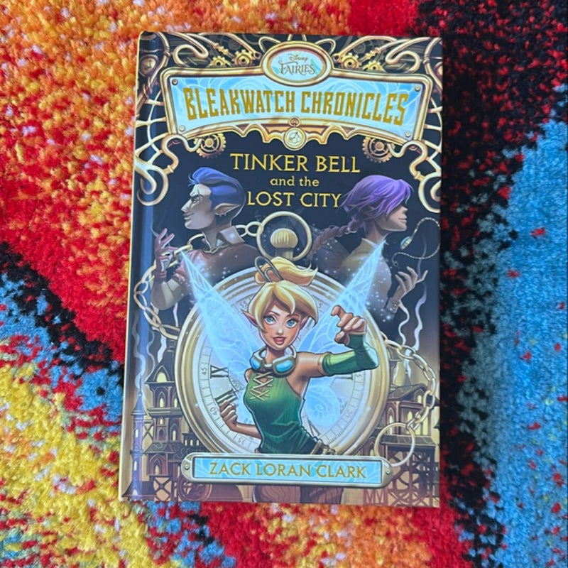 Bleakwatch Chronicles: Tinker Bell and the Lost City