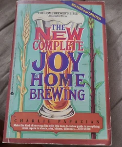 The New Complete Joy of Home Brewing