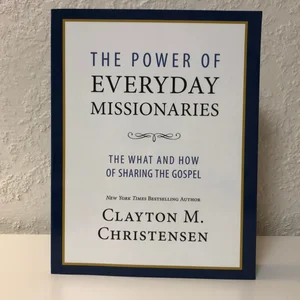 The Power of Everyday Missionaries