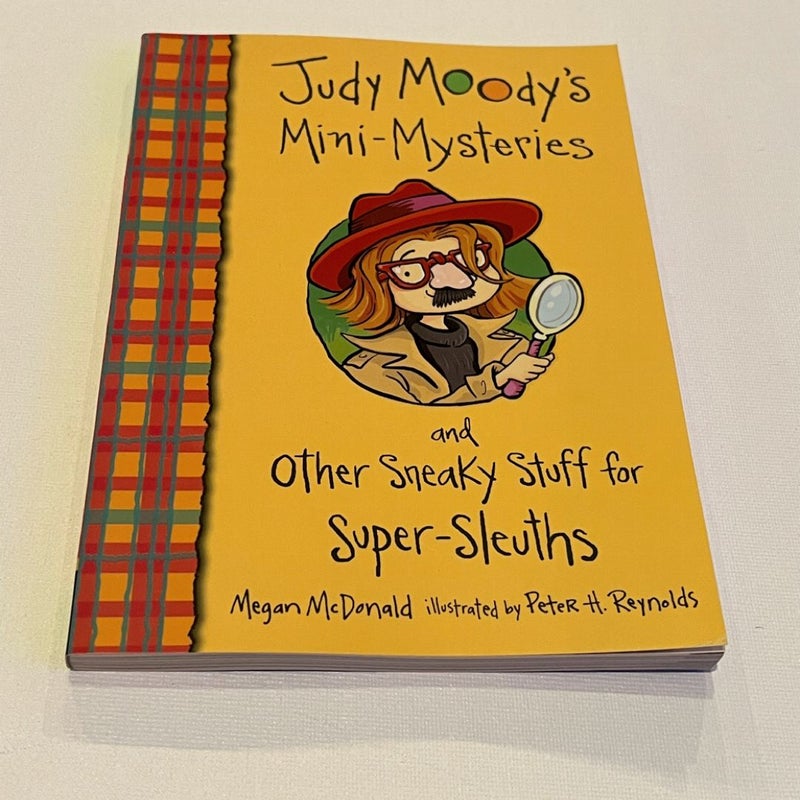 Judy Moody's Mini-Mysteries and Other Sneaky Stuff for Super-Sleuths